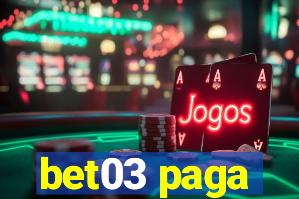 bet03 paga